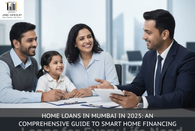 Home Loans in Mumbai in 2025: An Comprehensive Guide to Smart Home Financing