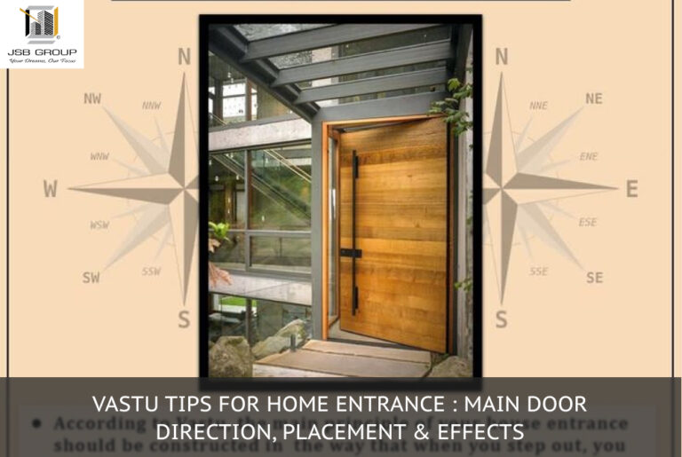 Vastu Tips for Home Entrance: Main Door Direction, Placement & Effects
